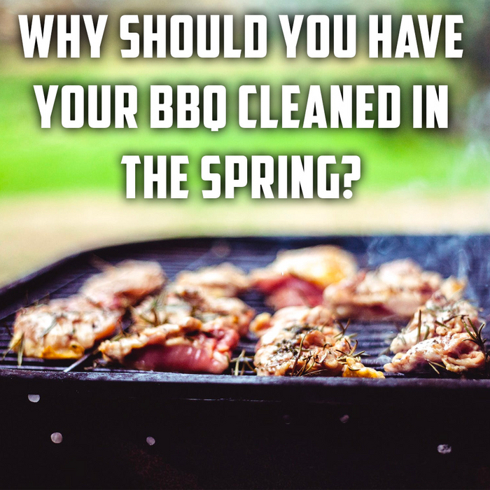 Why Cleaning Your BBQ In Spring Is So Important